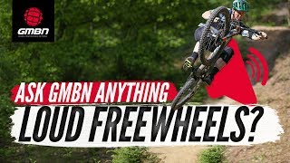 Why Do People Like Loud Freewheels  Ask GMBN Anything About Mountain Biking [upl. by Ecaj140]