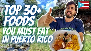 Top 30 Foods You MUST Eat In Puerto Rico  And Precisely Where to Get Authentic Puerto Rican Food [upl. by Ki929]