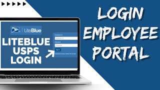 How to Login to Liteblue USPS Employee Portal 2023 [upl. by Guerra187]