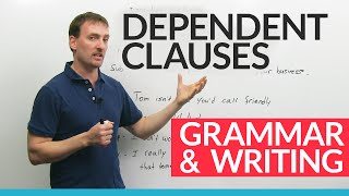 Advanced English Grammar Dependent Clauses [upl. by Dekow]