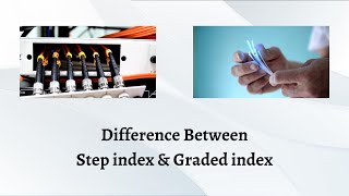 Difference Between Step index and Graded index  A Clear Cut Comparison Step vs Graded Indexes [upl. by Hedvig]