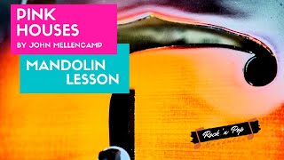 Pink Houses John Mellencamp  Mandolin Lesson rockpopmandolin [upl. by Ardiedal702]