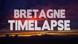 BRETAGNE  Timelapse [upl. by Osgood]