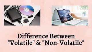 Difference Between Volatile and Non Volatile  Unraveling the Explosive Truth Behind Data Storage [upl. by Needan97]