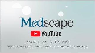 Welcome to Medscape YouTube [upl. by O'Neil99]