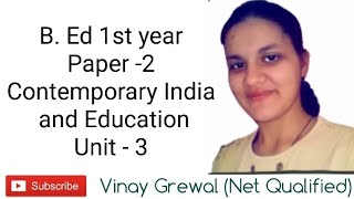 part 1 Universalization of elementary education unit 3 contemporary India and Education [upl. by Mathew]