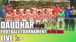 LIVE Daudhar Moga Football Tournament 04 Feb 2024 [upl. by Anomar]