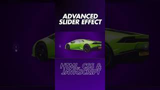 Advanced Slider Effect using HTML CSS and JavaScript shorts css [upl. by Lada]