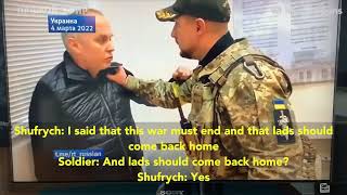 Ukrainian soldier intimidating Ukrainian parliamentarian Nestor Shufrych [upl. by Fennelly]