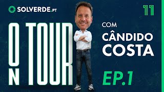 Solverdept on Tour com Cândido Costa  Ep 1 [upl. by Michaud]