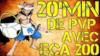 DOFUS ► 20Min de PVP avec Eca 200 G7 1 [upl. by Wsan]