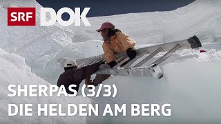 Sherpas – Die wahren Helden am Everest 33  Doku  SRF Dok [upl. by Millicent774]