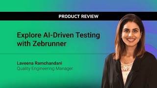 Explore AIDriven Testing with Zebrunner  Product Review by Laveena Ramchandani [upl. by Mira]