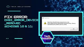 SOLVED  quotDXGIERRORDEVICEREMOVEDquot Error on Windows 1110 [upl. by Parsifal]