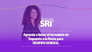 VIDEO 5  Aprende a llenar el formulario de Impuesto a la Renta para régimen general [upl. by Percy373]