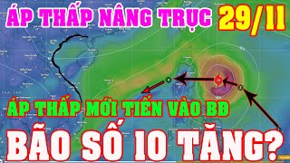 🔴 Tin Bão Mới Ngày 29112 ATNĐ Mới PT Mạnh Tiến Vào BĐBão Số 10 Trung Bộ Mưa Lớn Giảm Nhanh [upl. by Odareg]