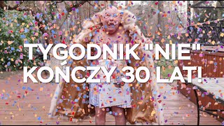 TYGODNIK quotNIEquot KOŃCZY 30 LAT [upl. by Aneetsirk]