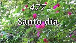 HA62  Himno 477  Santo día [upl. by Ottavia]