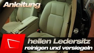 Ledersitze reinigen und versiegeln  Anleitung  helles Leder reinigen und pflegen Tenzi Detailer [upl. by Court9]