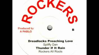 Spliffy Dan  Dreadlocks Preaching Love [upl. by Nahshu]