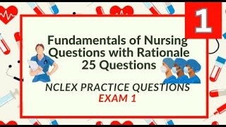 Fundamentals of Nursing NCLEX Review Nursing Questions and Answers 25 NCLEX Prep Questions Test 1 [upl. by Esiuol]