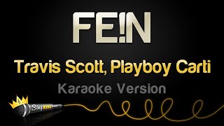 Travis Scott Playboy Carti  FEN Karaoke Version [upl. by Penoyer]