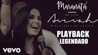 Ministério Avivah  MARANATA  PlayBack Ao Vivo  Com Letra e Vocais [upl. by Hopper]