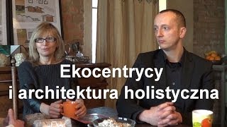 PorozmawiajmyTV  Ekocentrycy i architektura holistyczna [upl. by Victory]