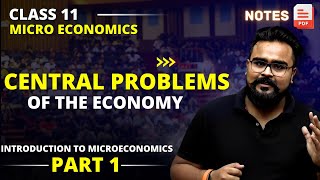 Introduction to Microeconomics class 11  Central Problem of the economy  Chapter 1 [upl. by Mariel]