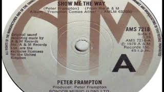 Peter Frampton Show Me The Way Live Single Edit 1976 [upl. by Eudora879]