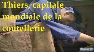 Thiers capitale mondiale de la coutellerie  vidéo [upl. by Boycie]