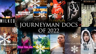 Journeyman Docs of 2022 [upl. by Llertal807]