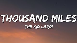 The Kid LAROI  Thousand Miles Lyrics [upl. by Fidellia248]