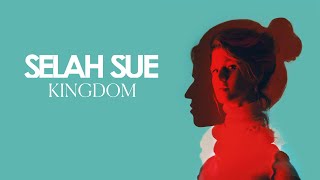 Selah Sue  Kingdom Official Audio [upl. by Cherey]