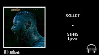 Skillet Stars lyrics [upl. by Ris]