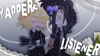 YAPPER X LISTENER ❕ gacha  bsd  higugin higuchi x gin  — [upl. by Ybanrab63]