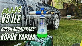 BOSCH AQUATAK İÇİN KAR KÖPÜĞÜ APARATI  MJJC FOAM CANNON SV3 İLE SÜPER KÖPÜK [upl. by Norby230]