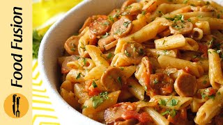 Penne Pasta with Sausages Recipe By Food Fusion [upl. by Nylakcaj]