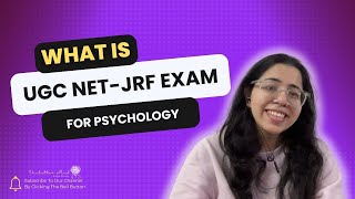 All About UGC NET amp JRF Psychology Exam [upl. by Ellimak]