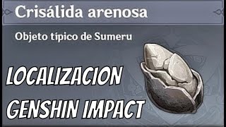 Localizacion 74 Crisalida Arenosa  Desierto de Hadramavet  Genshin Impact [upl. by Rosenkrantz]