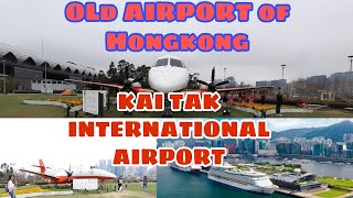 KAI TAK CRUISE TERMINALHONGKONG INTERNATIONAL AIRPORT OLD AIRPORT [upl. by Olnee]