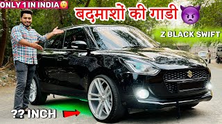 BLACK Swift ❤️😱इस Car का तो रुतबा ही अलग हे🔥 Z BLACK Swift Zxi Full Modified 17inch Alloy Wheels [upl. by Snashall]