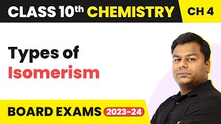 Class 10 Chemistry Chapter 4  Carbon and its Compounds  Types of Isomerism [upl. by Dloreh]