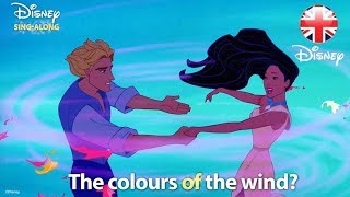 DISNEY SINGALONGS  Colours Of The Wind  Pocahontas Lyric Video  Official Disney UK [upl. by Richie870]