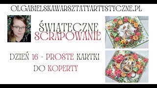 Kartki świąteczne Boże Narodzenie dokoperty scrapbooking tutorial Olga Bielska Warsztaty Artystyczne [upl. by Asiat163]