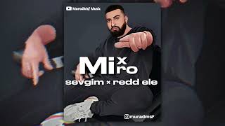 Miro MiX sevgim × rədd elə [upl. by Weisler]