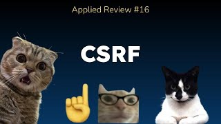 CrossSite Request Forgery CSRF  Applied Review 16 [upl. by Hazel]