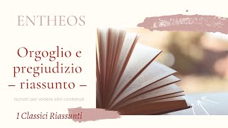 Orgoglio e pregiudizio di Jane Austen – riassunto e trama [upl. by Dieterich]