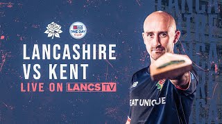 🔴 LIVE Lancashire vs Kent Spitfires  Metro Bank OneDay Cup [upl. by Nnaes]