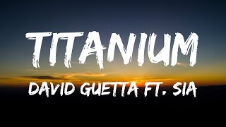 David Guetta  Titanium ft Sia Lyrics [upl. by Keller432]